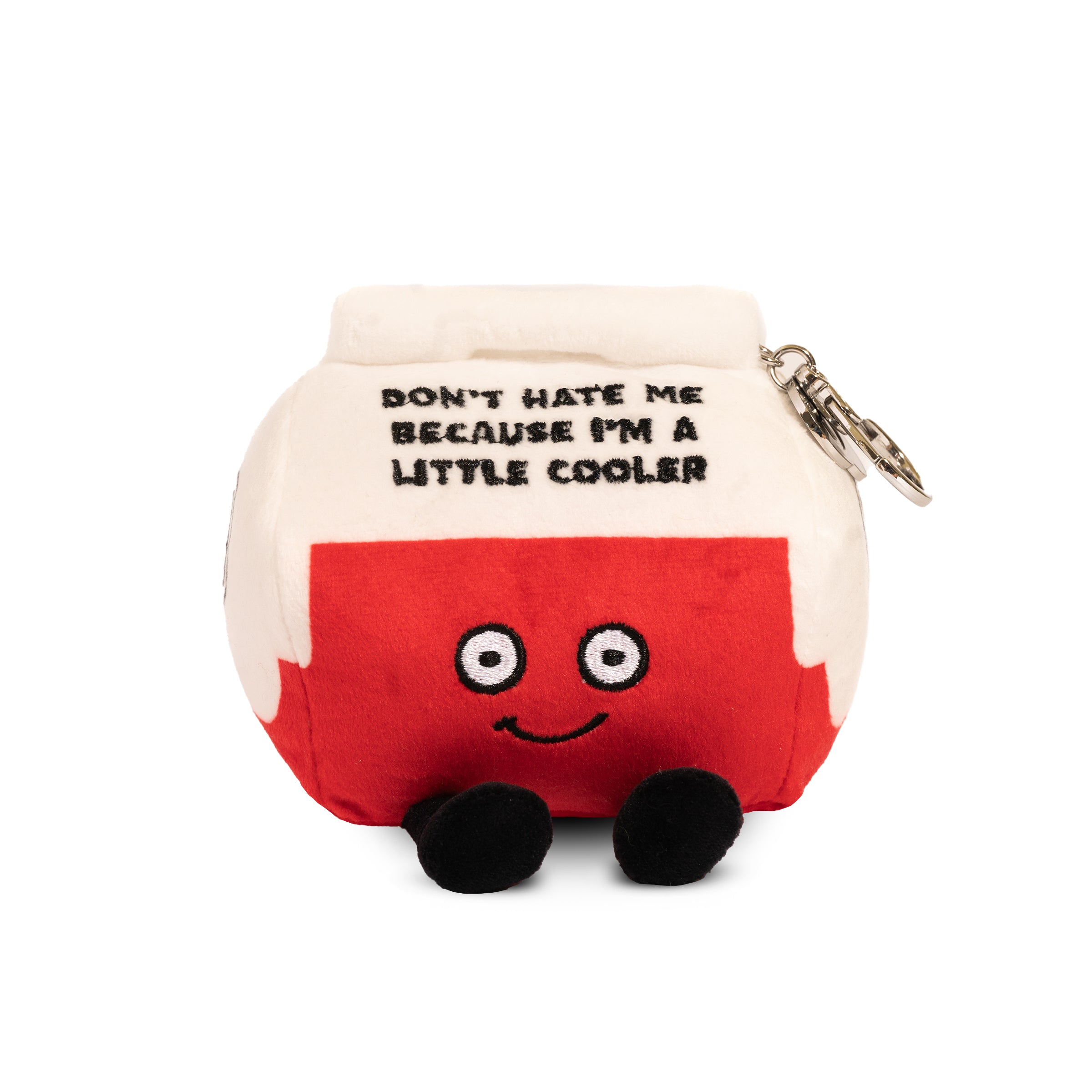 A plush bag charm with a red and white color scheme, featuring a smiling face and text that reads 'DON'T HATE ME BECAUSE I'M A LITTLE COOLER'. It includes a clip for attaching to a bag.