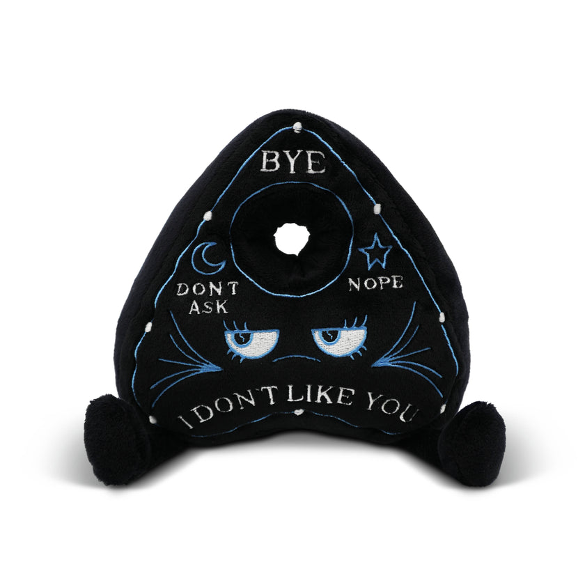 "I Don't Like You" Planchette Plush