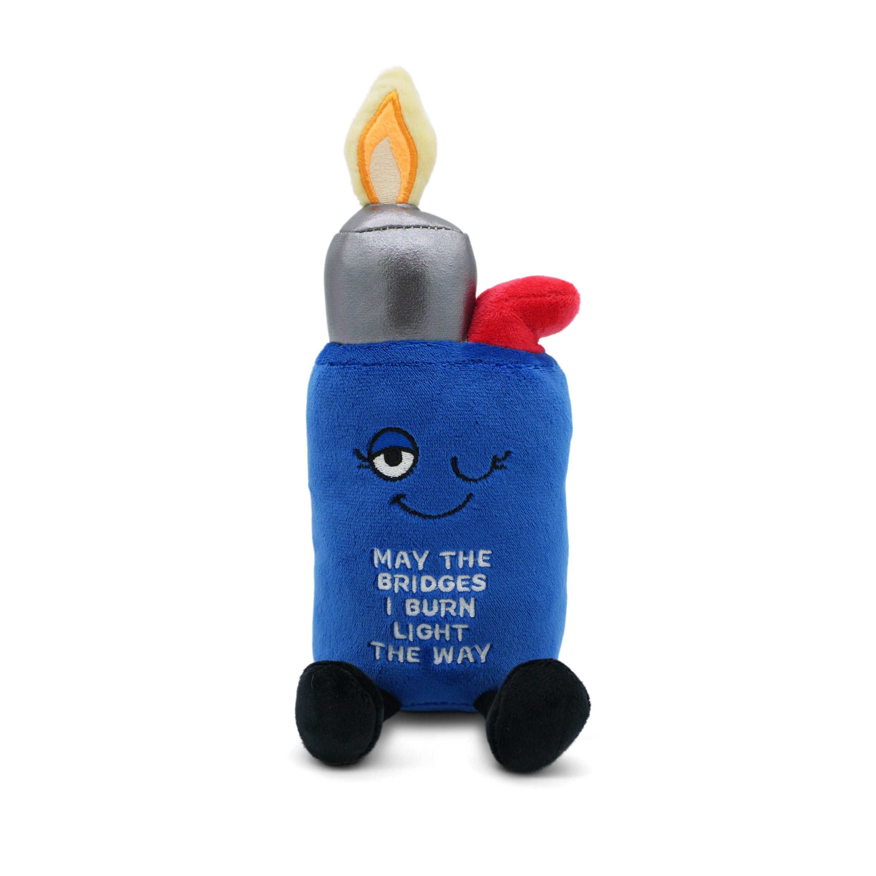 A plush lighter that's on fire and features the text "May the bridges I burn light the way."