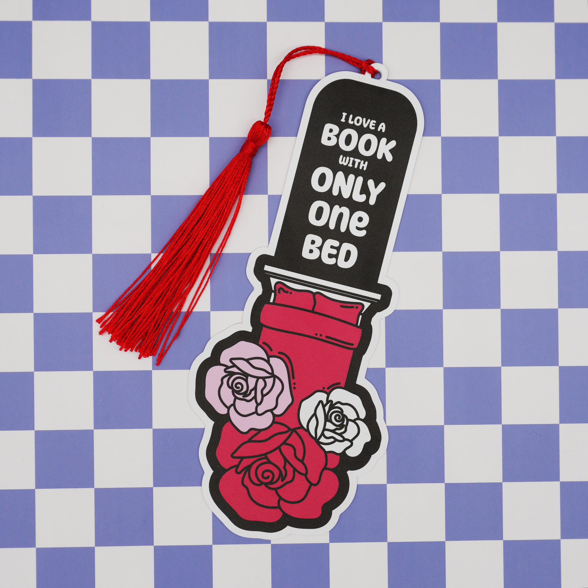 "I Love a Book With Only One Bed” Bookmark