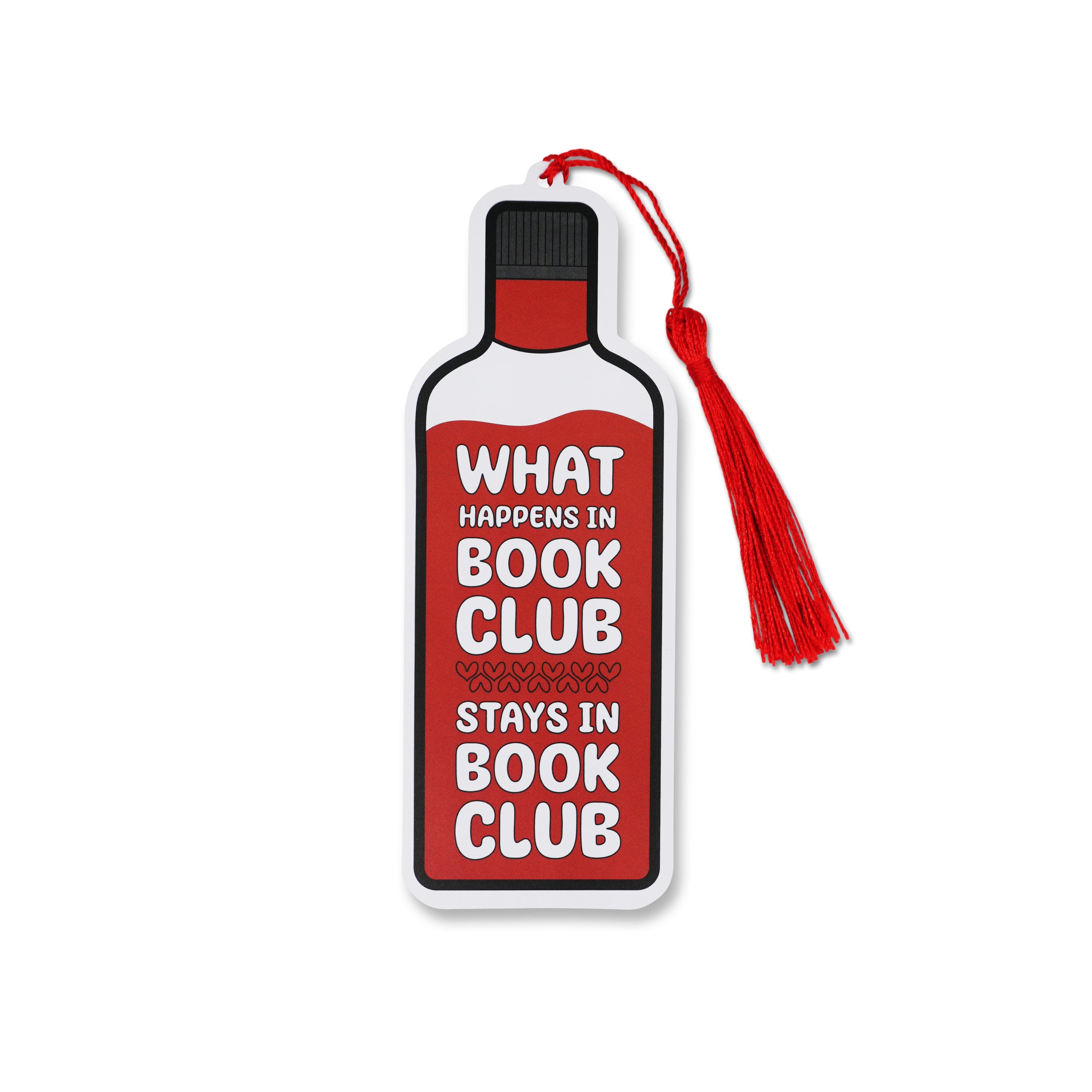 Bookmark shaped like a wine bottle with tassel, featuring text 'What happens in book club stays in book club' on a white background.