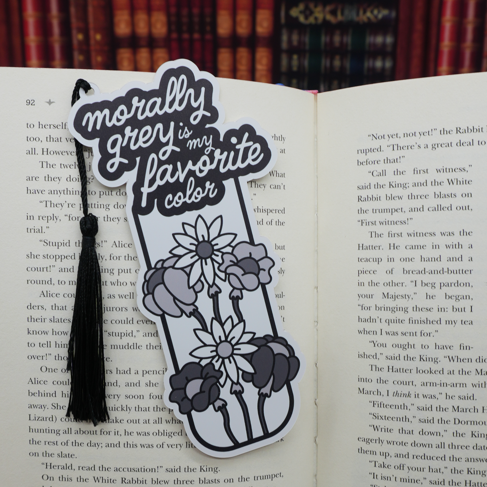 “Morally Grey is My Favorite Color” Bookmark