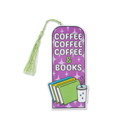“Coffee, Coffee, Coffee, & Books” Bookmark