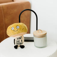 "I Don't Give A Shitake" Plush Mushroom