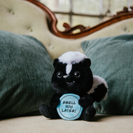 "Smell You Later" Skunk Plush