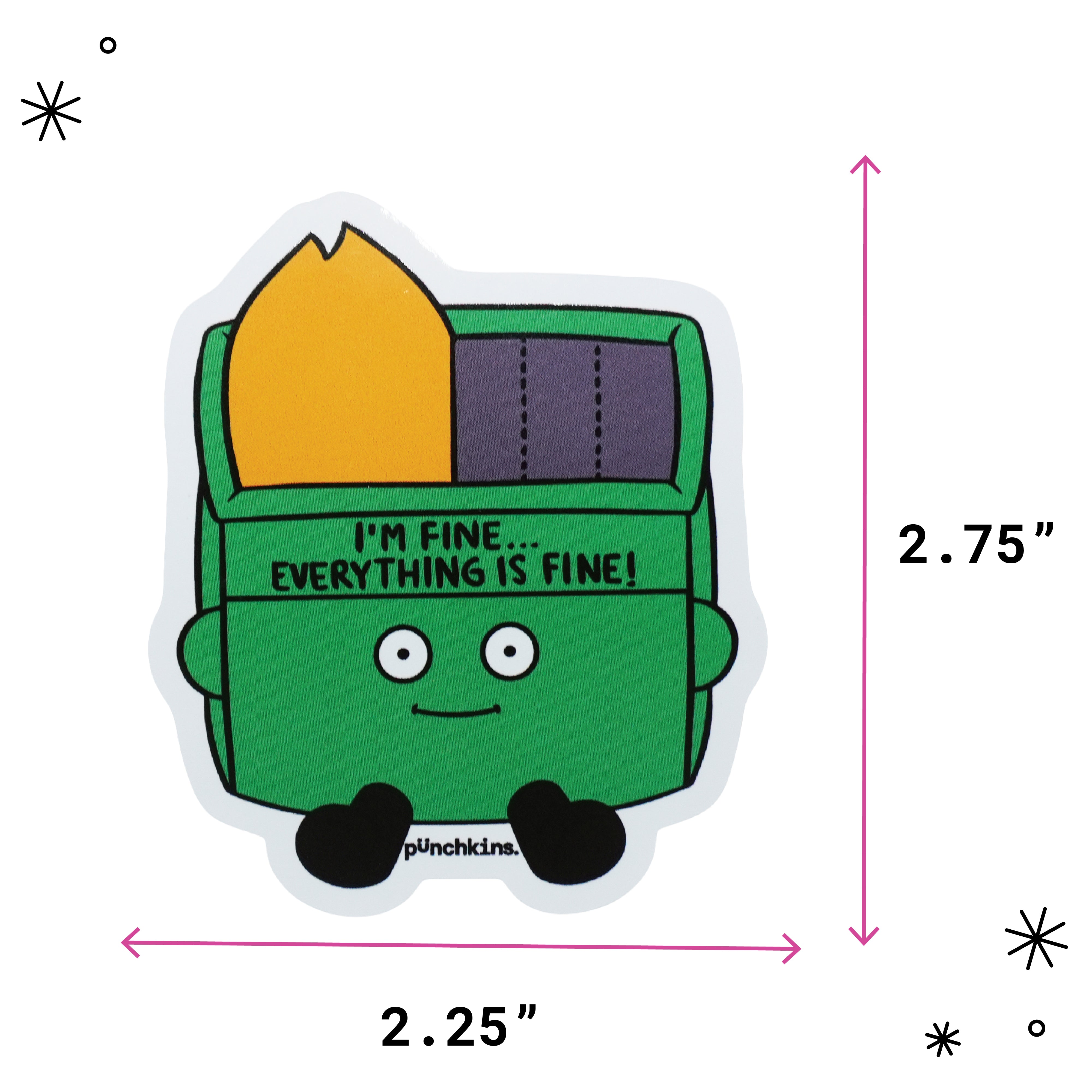 "I'm Fine, Everything Is Fine!" Dumpster Fire Vinyl Sticker