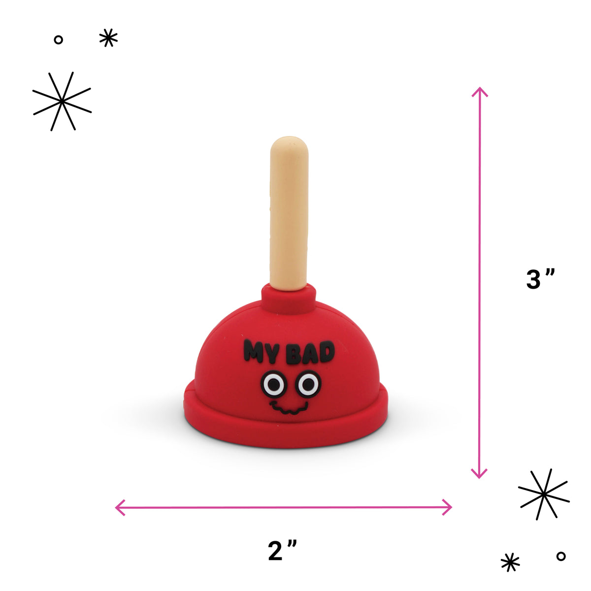 A red novelty plunger with a beige handle and a cartoon face, labeled 'MY BAD' in black text. Pink dimension arrows indicate a height of 3 inches and a width of 2 inches on a white background with small decorative starbursts.