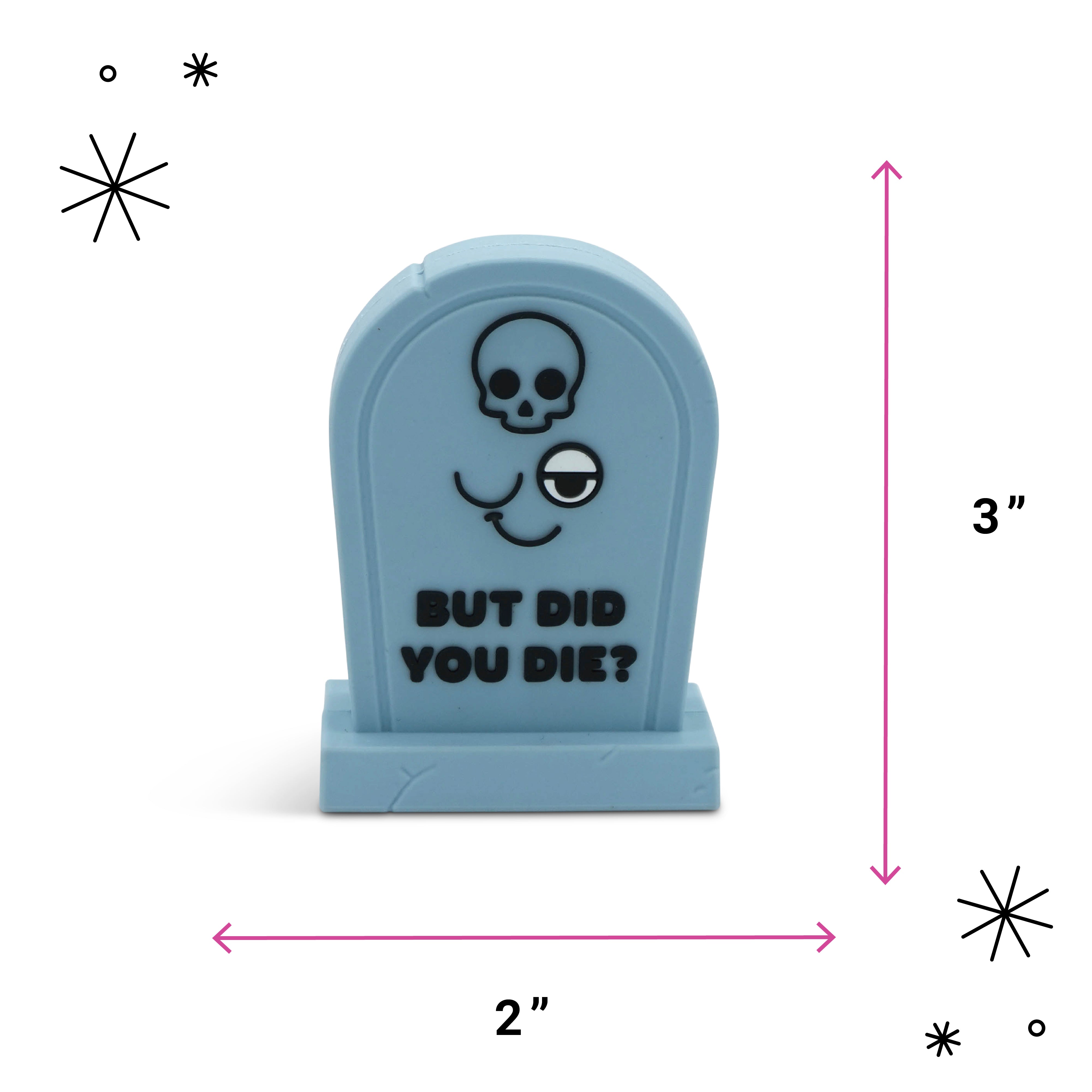 "But Did You Die" Headstone Mini Desk Figure