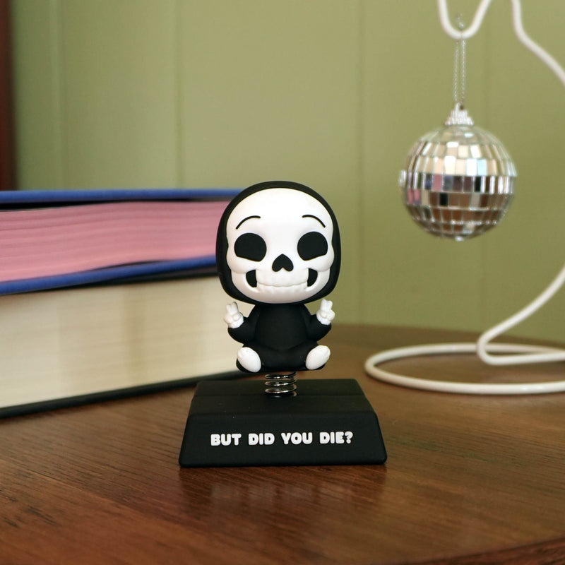 "But Did You Die" Skeleton Spring Bobblehead
