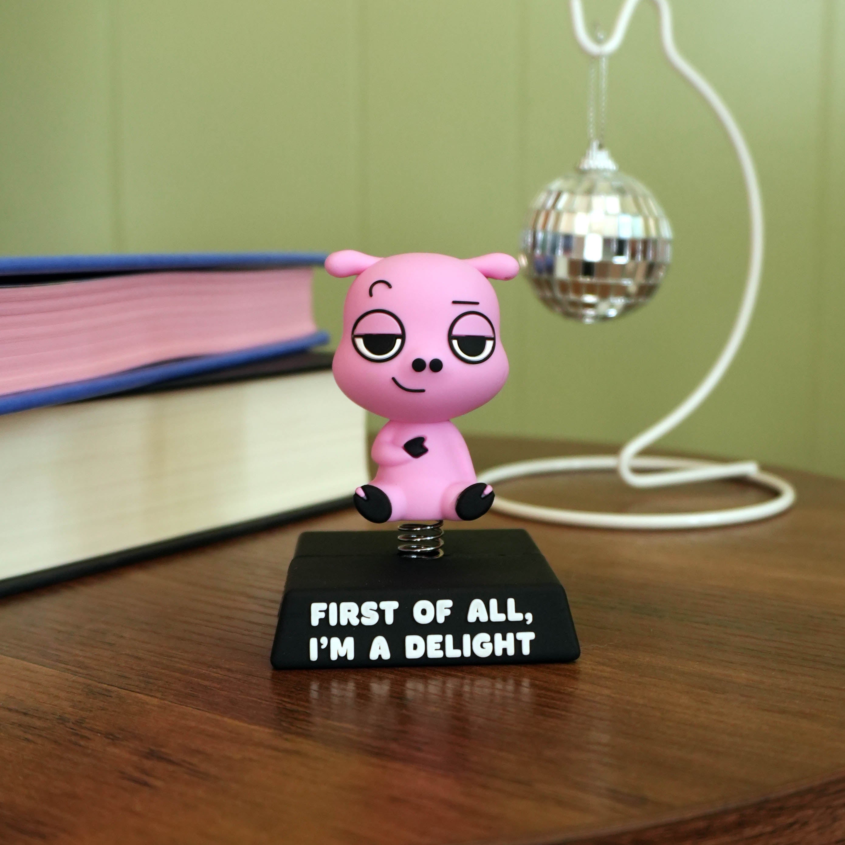 "First of All, I'm a Delight" Pig Spring Bobblehead