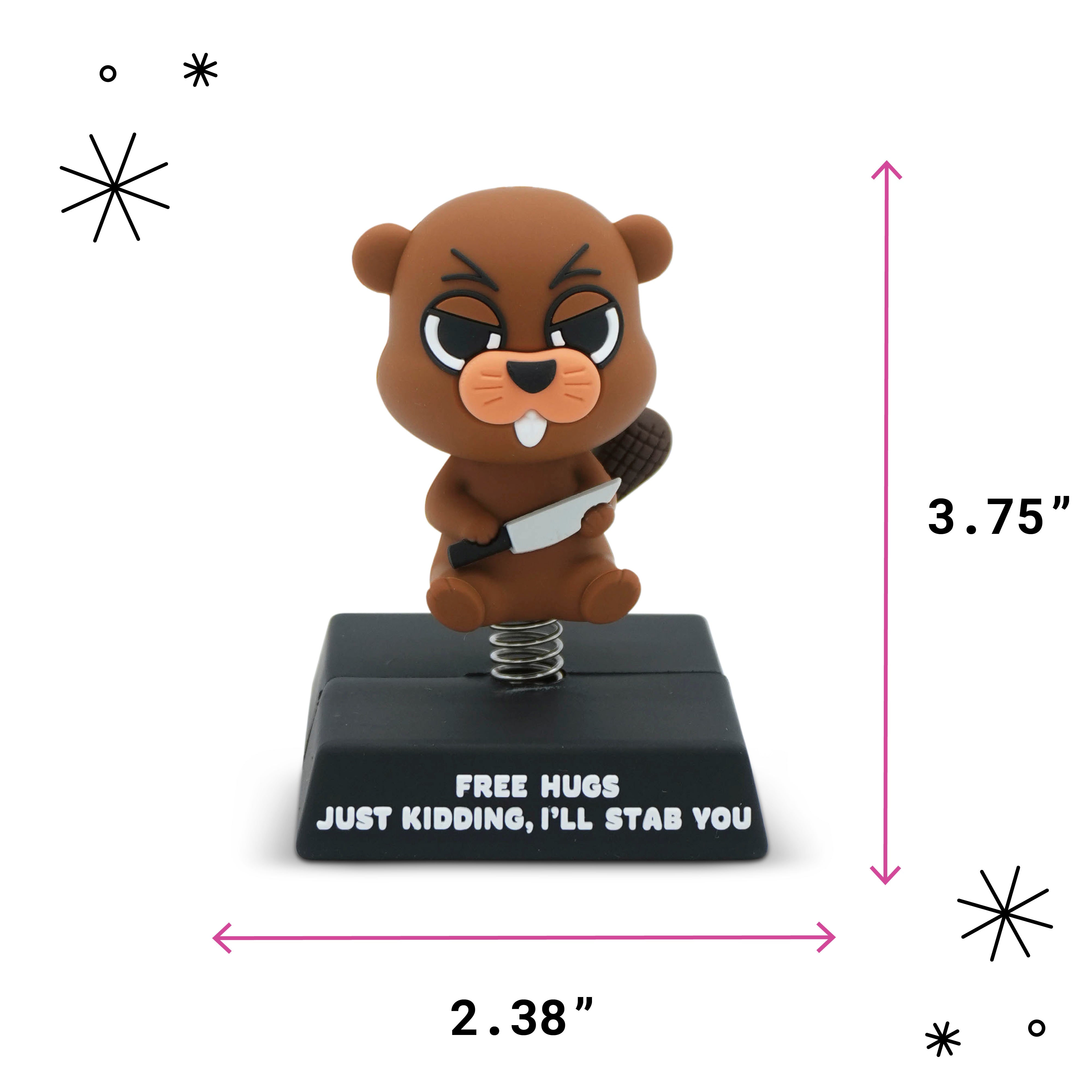 "Free Hugs. Just Kidding, I'll Stab You" Beaver Spring Bobblehead