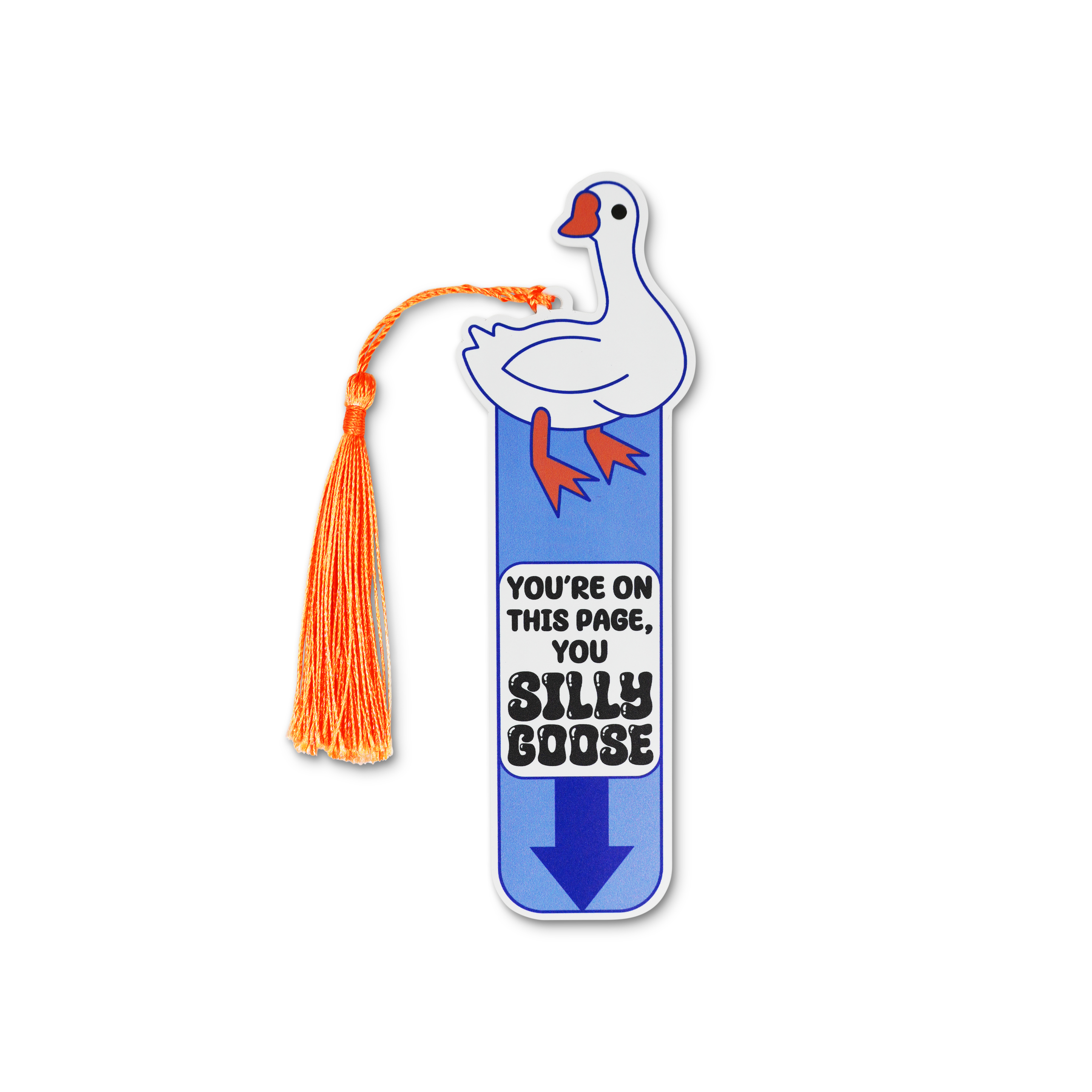Bookmark with cartoon goose and 'you're on this page, you silly goose' text on a white background