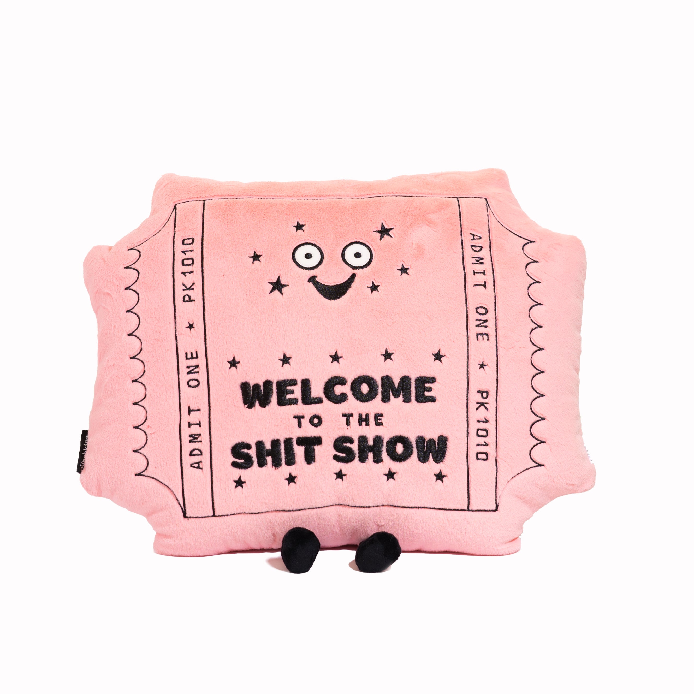 &quot;Welcome to the Shit Show&quot; Ticket Plush Pillow