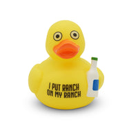 “I Put Ranch on my Ranch” Rubber Duck