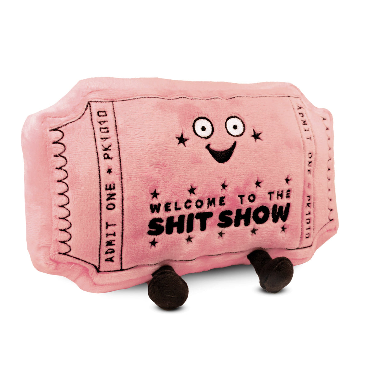 A plush designed to look like a show ticket with the phrase 'WELCOME TO THE SHIT SHOW' printed on it.