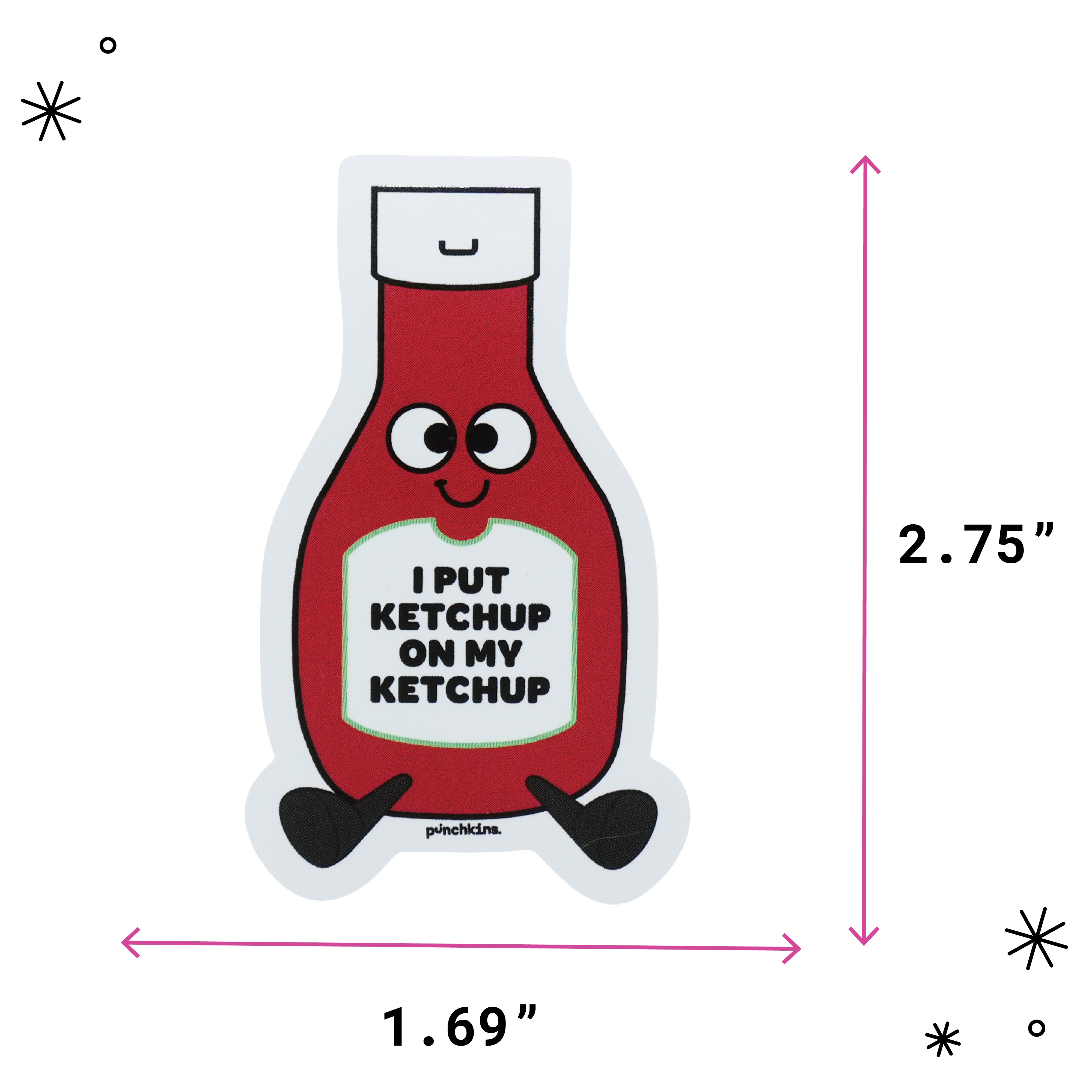 "I Put Ketchup on My Ketchup" Vinyl Sticker
