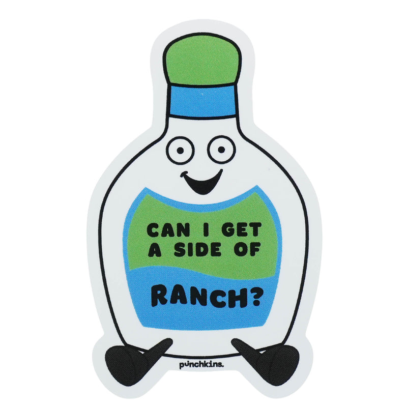 "Can I Get a Side of Ranch?" Vinyl Sticker