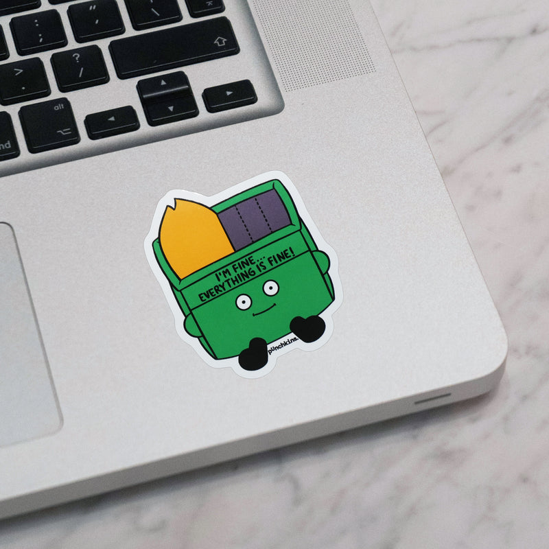 "I'm Fine, Everything Is Fine!" Dumpster Fire Vinyl Sticker