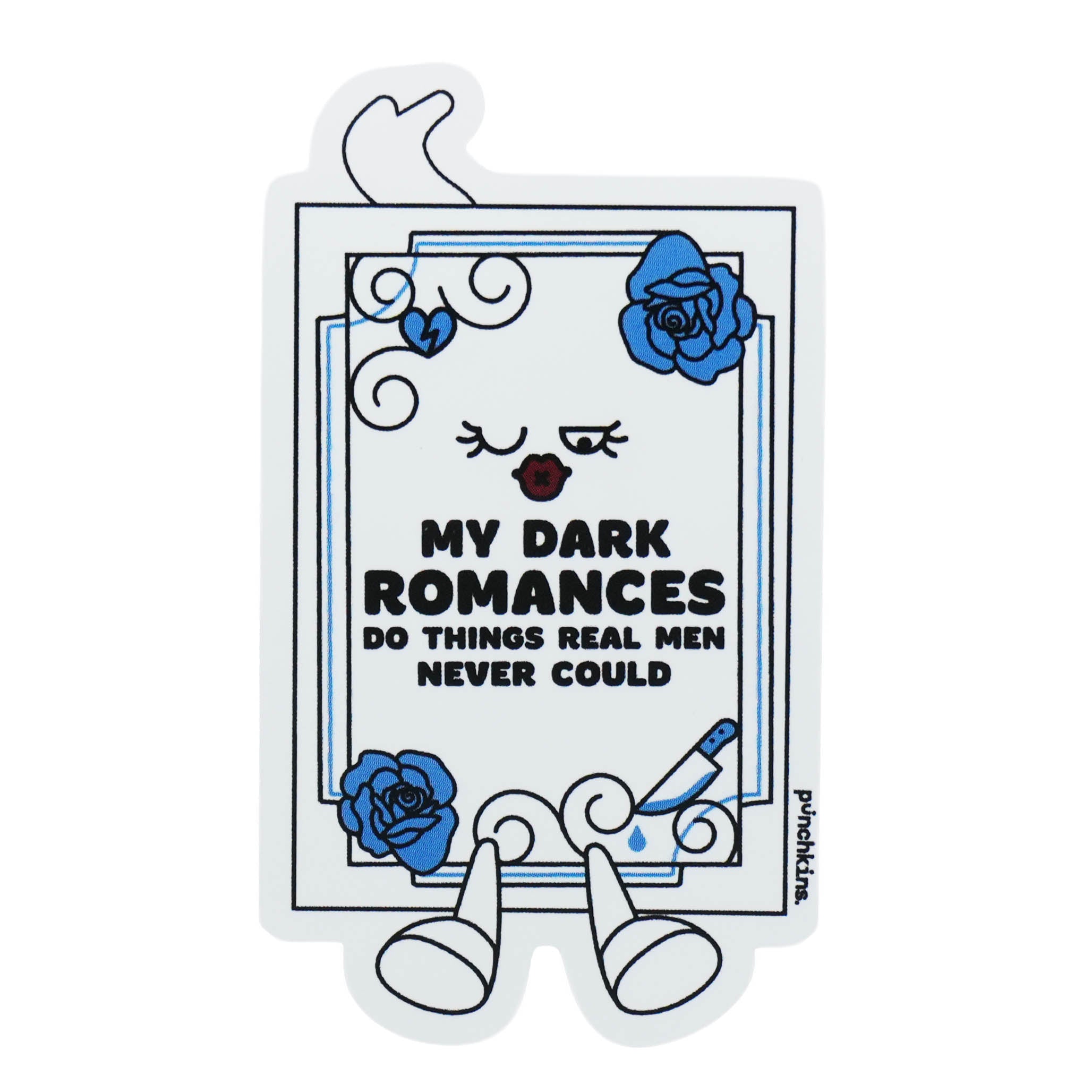 "My Dark Romances Do Things Real Men Never Could" Book Vinyl Sticker