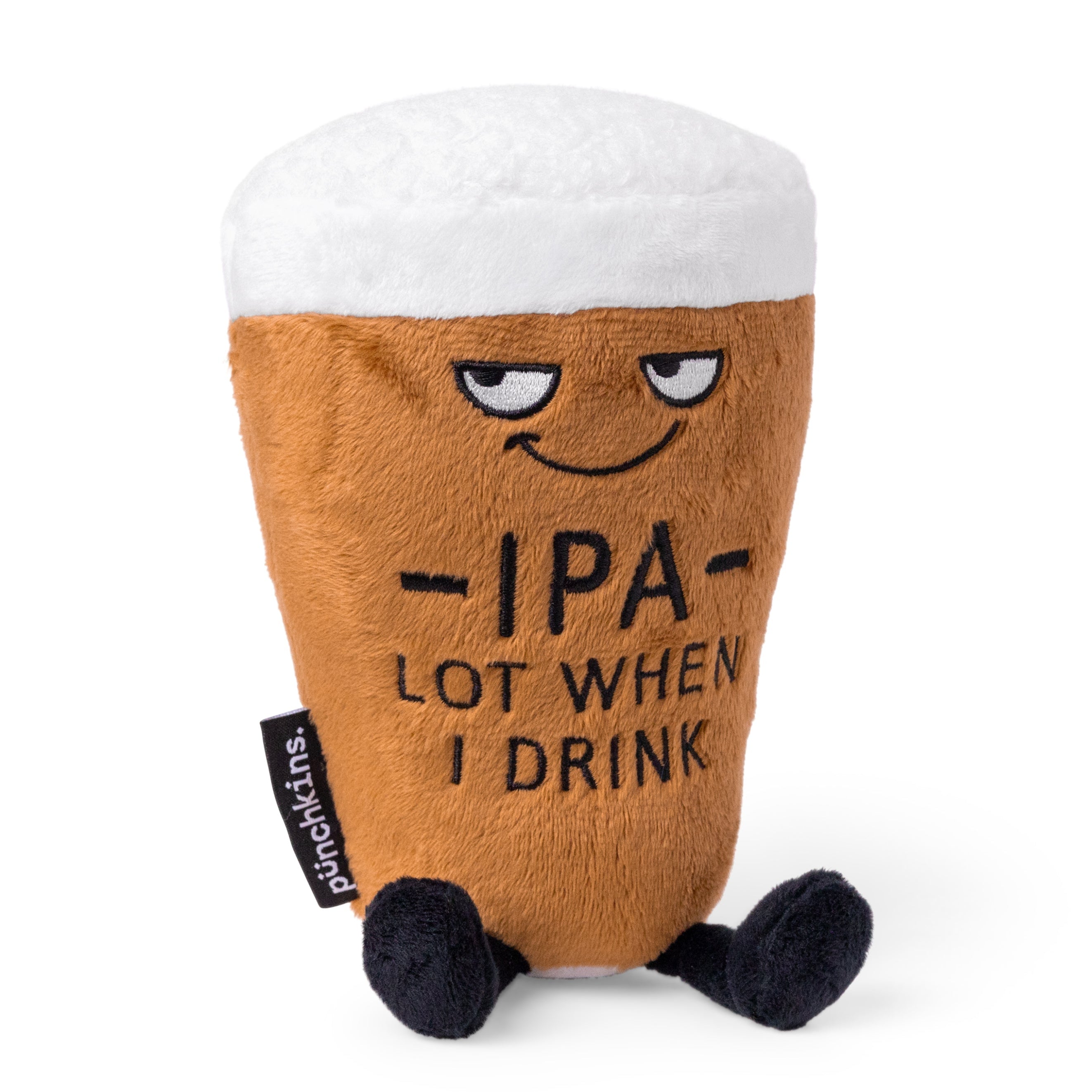 A beer pint plush with the text 'IPA Lot When I Drink' printed on it. 