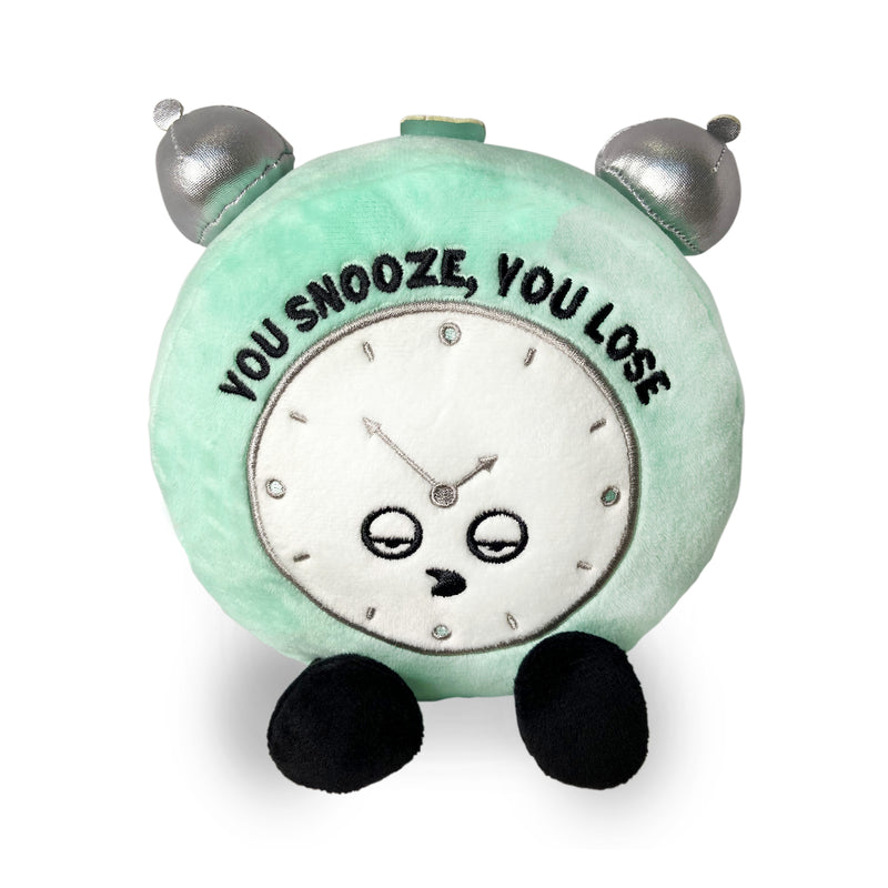 "You Snooze - You Lose" Alarm Clock Plush